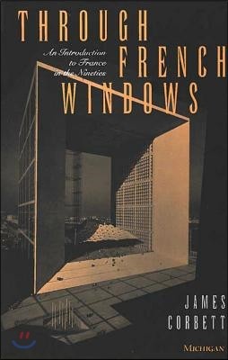 Through French Windows: An Introduction to France in the Nineties