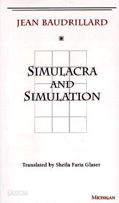 The Simulacra and Simulation