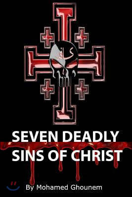 Seven Deadly Sins of Christ