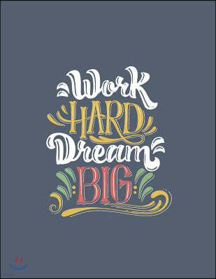 Work Hard Dream Big: Work Hard Dream Big on Purple Cover and Dot Graph Line Sketch Pages, Extra Large (8.5 X 11) Inches, 110 Pages, White P