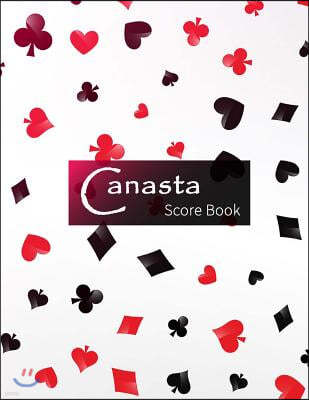 Canasta Score Book: Canasta Game Record Keeper Book Card, Sheet Has Space to Record, Score Pad Contains 100 Sheets, Size 8.5 X 11 Inch