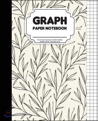 Graph Paper Notebook: 1/4 Inch Squares Graph Paper Composition Notebook - 108 Pages 7.5x9.25 - Graph Paper Journal: Notebook Graph Paper