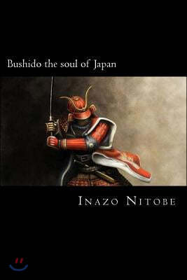 Bushido the soul of Japan