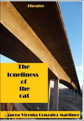 The Loneliness of the Cat