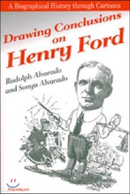 Drawing Conclusions on Henry Ford