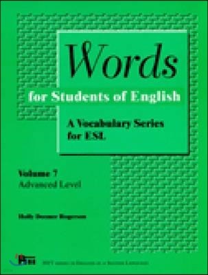 Words for Students of English, Vol. 7: A Vocabulary Series for Eslvolume 7