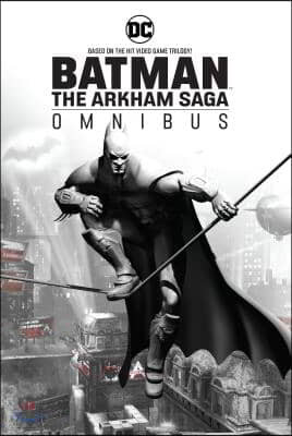 The Batman: The Arkham Saga Omnibus