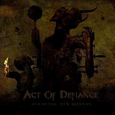 Act Of Defiance — Old Scars, New Wounds 앨범 커버