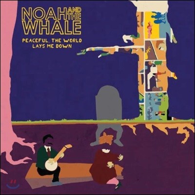 Noah & The Whale — Peaceful, The World Lays Me Down 앨범 커버