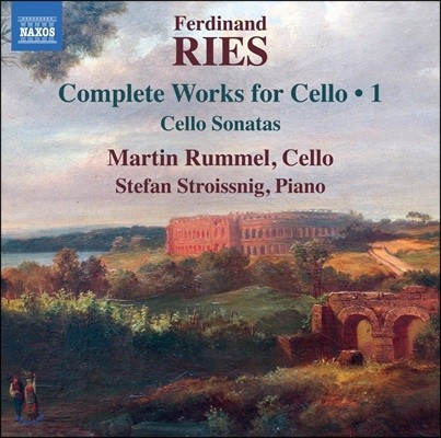 Martin Rummel 丣𳭵 : ÿ ǰ  1 - ÿ ҳŸ ǰ (Ferdinand Ries: Complete Works for Cello 1)