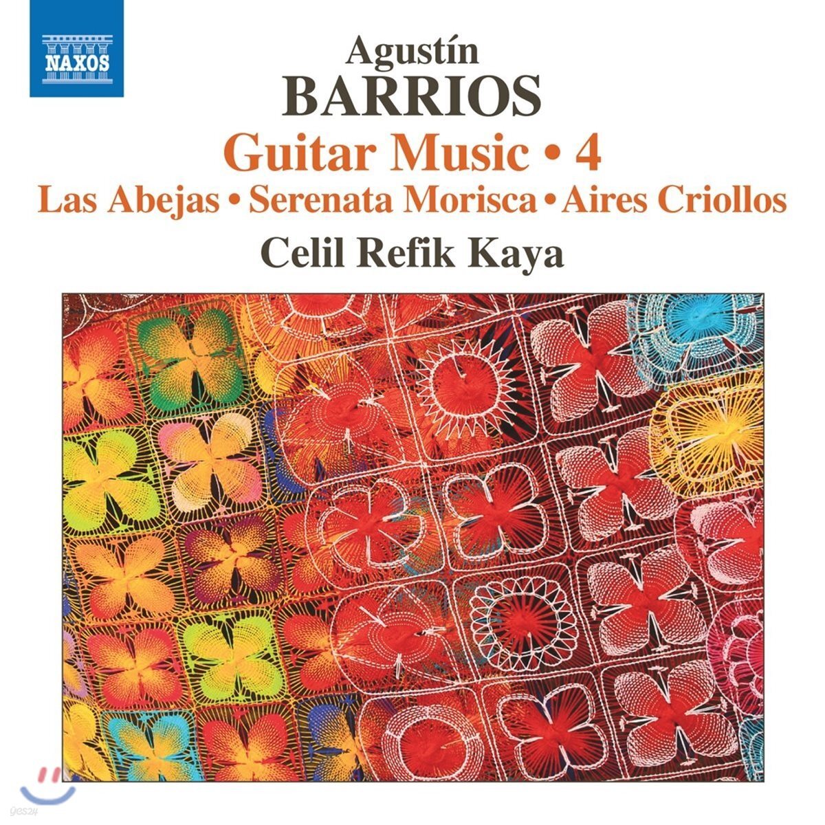 Celil Refik Kaya 아구스틴 바리오스 망고레 : 기타 작품 4집 (Agustin Barrios Mangore: Guitar Music 4)