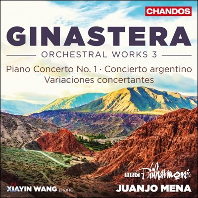 Juanjo Mena ׶:  ǰ 3 - ǾƳ ְ 1, ƸƼ ְ, üź ְ (Ginastera: Orchestral Works Vol. 3)