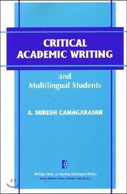 Critical Academic Writing and Multilingual Students