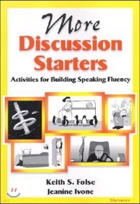 More Discussion Starters: Activities for Building Speaking Fluency