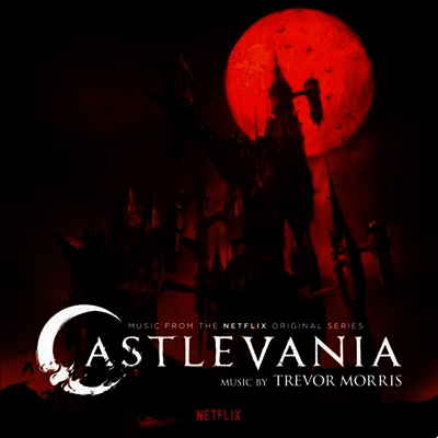 Trevor Morris — Castlevania (캐슬바니아) (Soundtrack) 앨범 커버
