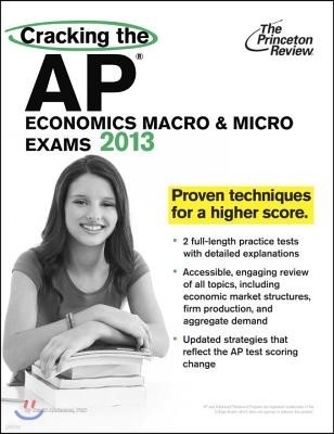 Cracking the AP Economics Macro & Micro Exams, 2013