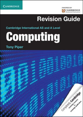 Cambridge International AS and A Level Computing Revision Guide