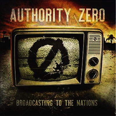 Authority Zero — Broadcasting To The Nation 앨범 커버
