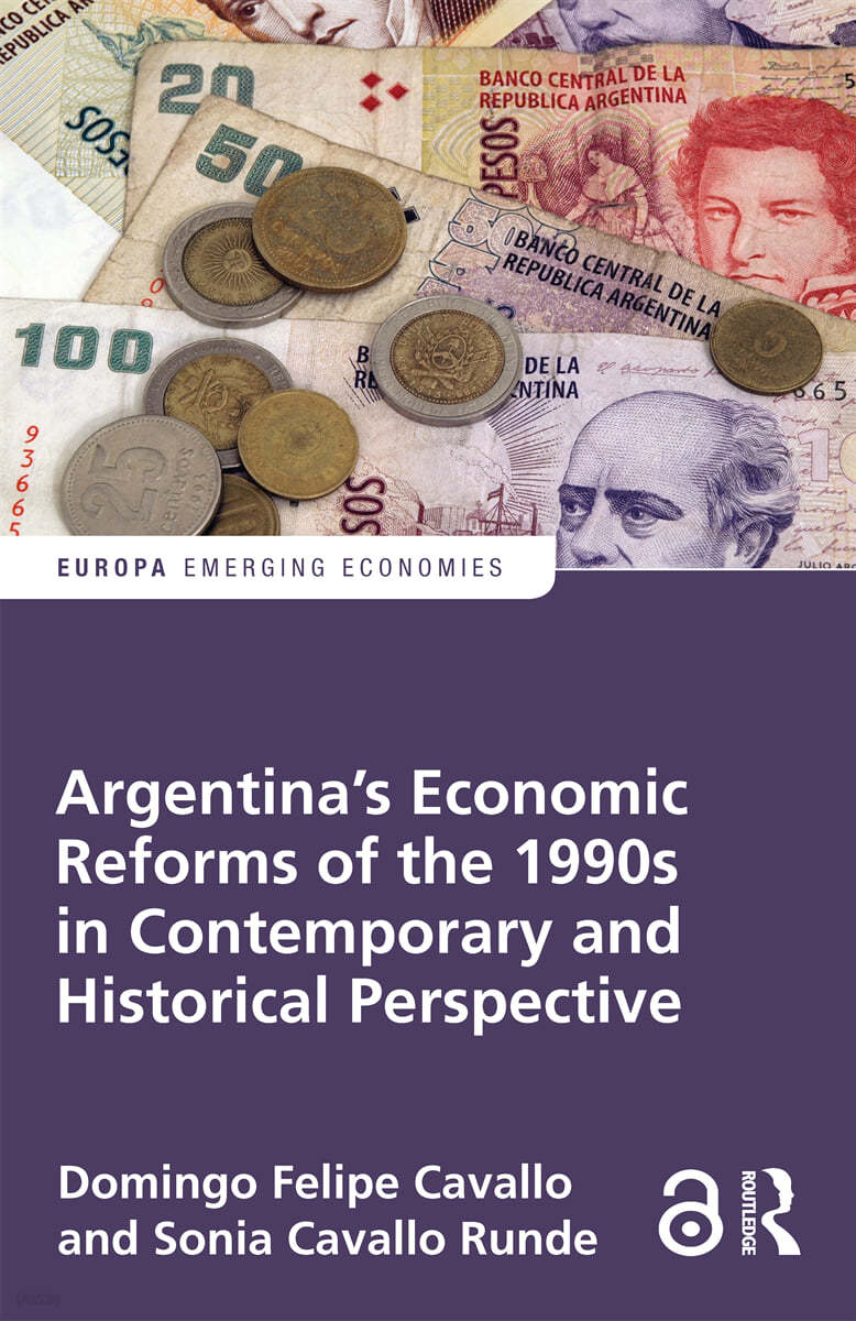 Argentina's Economic Reforms of the 1990s in Contemporary and Historical Perspective