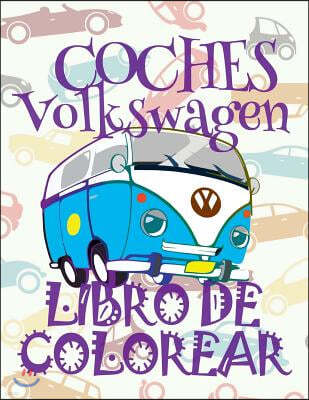 ? Coches Volkswagen ? Libro de Colorear Carros Colorear Ni?os 6 A?os ? Libro de Colorear Para Ni?os: ? Cars Volkswagen Cars Co