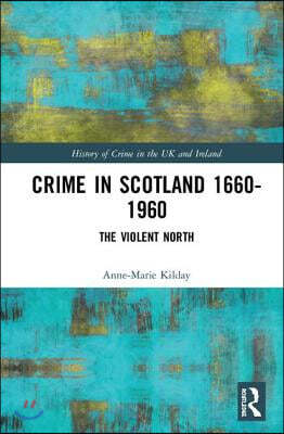 Crime in Scotland 1660-1960