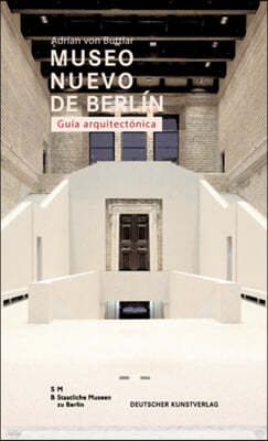Museo Nuovo de Berlin. Guia Arquitectonica