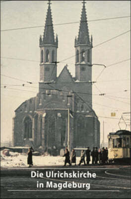 Die Ulrichskirche in Magdeburg