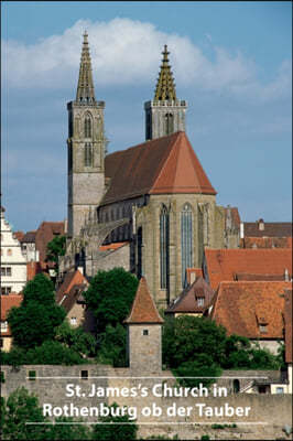 St. James´s Church in Rothenburg OB Der Tauber