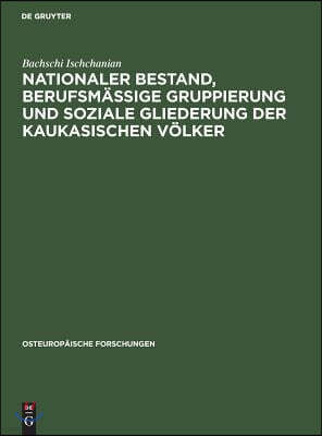 Nationaler Bestand, berufsmäßige Gruppierung und soziale Gliederung der kaukasischen Völker