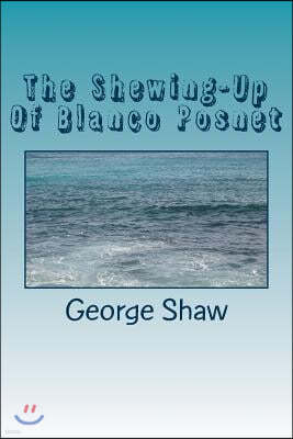 The Shewing-Up of Blanco Posnet