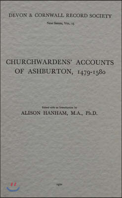 Churchwardens' Accounts of Ashburton 1479-1580