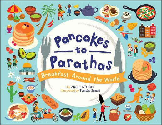Pancakes to Parathas: Breakfast Around the World