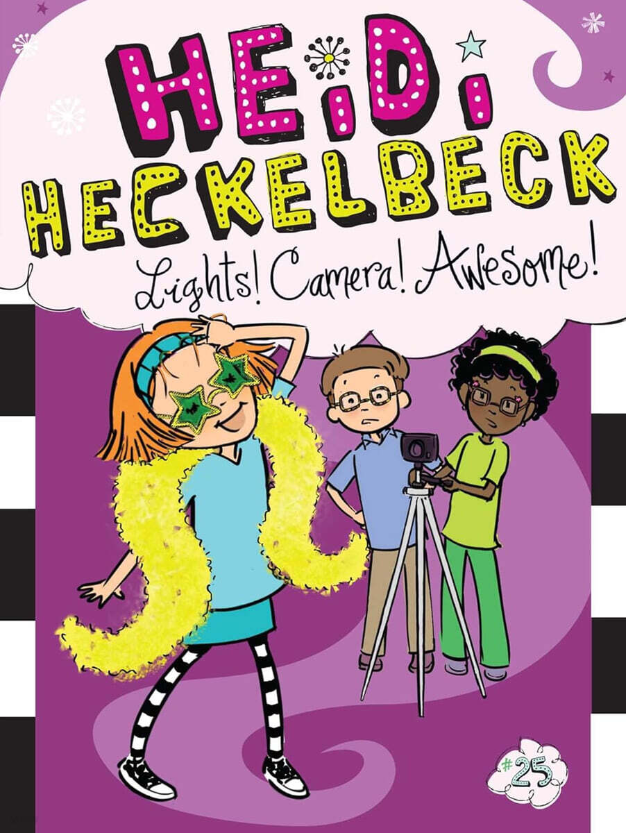 Heidi Heckelbeck #25 : Heidi Heckelbeck Lights! Camera! Awesome!