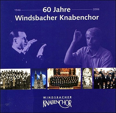 윈즈바흐 소년 합창단 합창 모음집 (60 Jahre Windsbacher Knabenchor) 