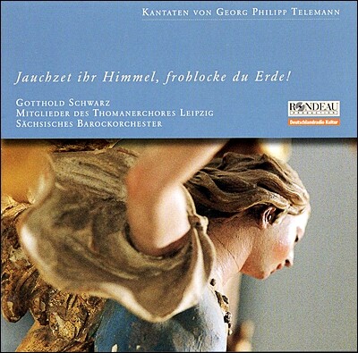 Gotthold Schwarz 텔레만: 칸타타집 (Telemann: Jauchzet ihr Himmel, frohlocke du Erde!)