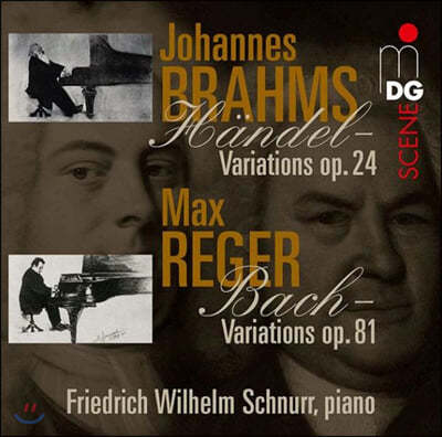 Friedrich Wilhelm Schnurr  / : ֿ Ǫ (Brahms / Reger: Variations And Fugues)