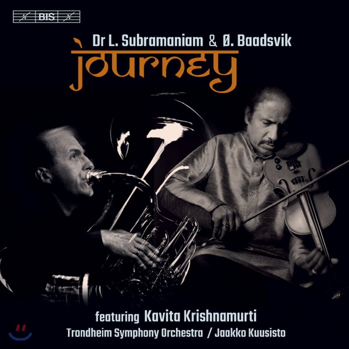 Jaakko Kuusisto 닥터 락슈미나라야나 수브라매니암: 여행 - 인도 바이올린과 튜바를 위한 작품집 (Dr L.Subramaniam: Journey - Music for Indian violin &amp; tuba)