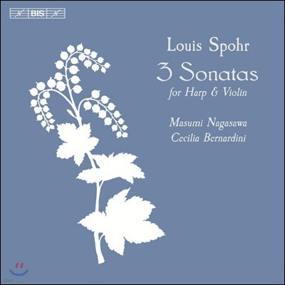 Cecilia Bernardini / Masumi Nagasawa :  ̿ø  ҳŸ Op. 113 - 115 (Spohr: 3 Sonatas for Harp & Violin)