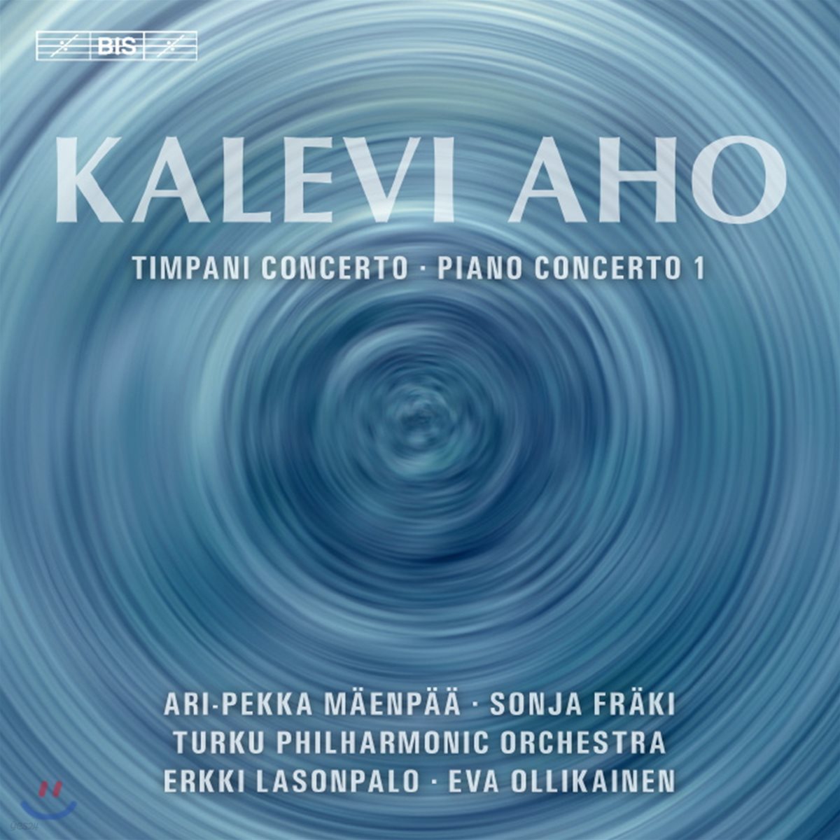 Erkki Lasonpalo / Eva Ollikainen 칼레비 아호: 팀파니 협주곡, 피아노 협주곡 1번 (Kalevi Aho: Timpani Concerto, Piano Concerto No. 1)
