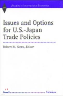 Issues and Options for U.S.-Japan Trade Policies
