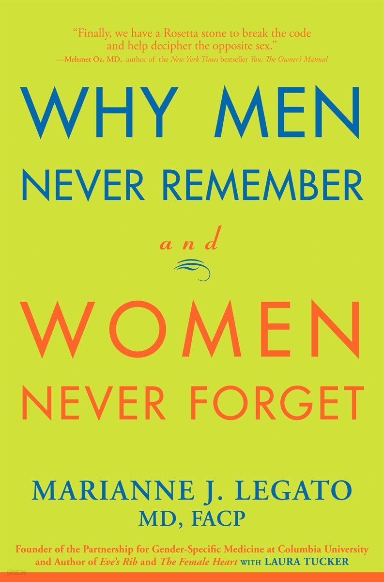 Why Men Never Remember and Women Never Forget