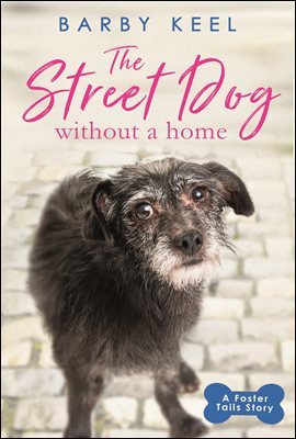 The Street Dog Who Found a Home