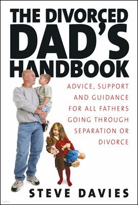 The Divorced Dads' Handbook