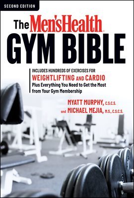 The Men's Health Gym Bible