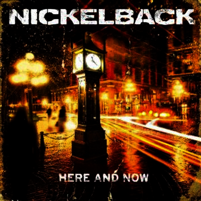 Nickelback — Here & Now 앨범 커버