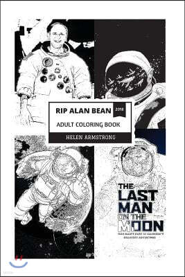 Createspace Independent Publishing Platform Rip Alan Bean Adult Coloring Book: NASA Astronauts and Space Exploration, Alan Bean Tribute and Aeronautics Inspired Adult Coloring Book