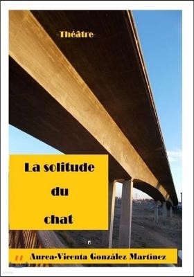 La Solitude Du Chat