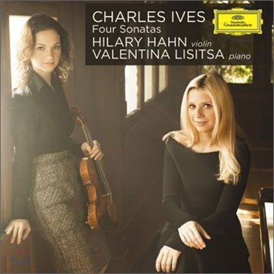 Hilary Hahn / Valentina Lisitsa  ̺꽺: ҳŸ (Ives : Four Sonatas)  