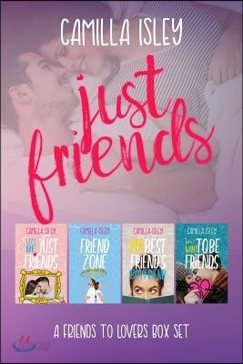 Just Friends: A Friends to Lovers Box Set
