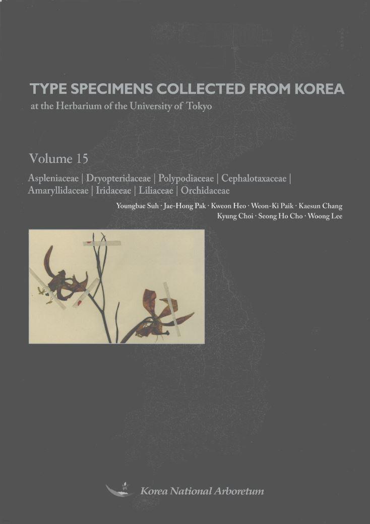 Type specimens collected from Korea : at the Herbarium of the University of Tokyo- v. 15. 